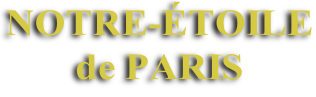 NOTRE-ÉTOILE  de PARIS